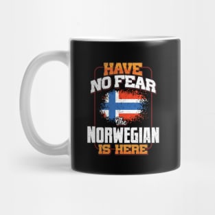 Norwegian Flag  Have No Fear The Norwegian Is Here - Gift for Norwegian From Norway Mug